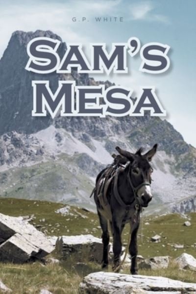 Cover for G P White · Sam's Mesa (Paperback Book) (2020)
