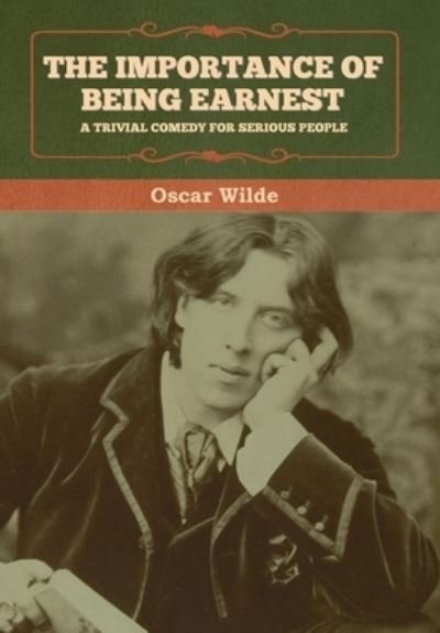 Cover for Oscar Wilde · The Importance of Being Earnest (Innbunden bok) (2020)