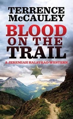 Cover for Terrence Mccauley · Blood on the Trail (Hardcover Book) (2022)