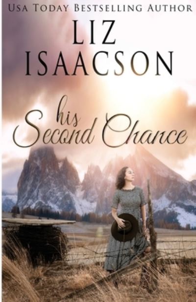 His Second Chance - Liz Isaacson - Książki - AEJ Creative Works - 9781638760238 - 12 sierpnia 2021