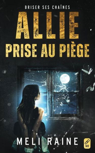 Cover for Meli Raine · Allie prise au piège (Paperback Book) (2022)