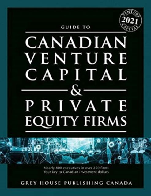 Cover for Grey House Canada · Canadian Venture Capital &amp; Private Equity Firms, 2021 (Paperback Book) [9 Revised edition] (2022)