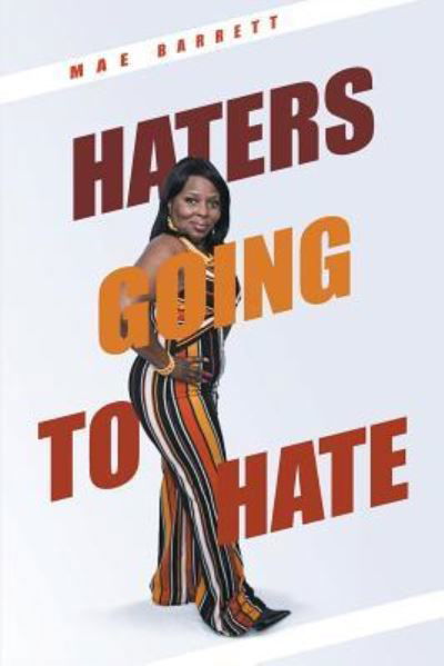 Cover for Mae Barrett · Haters Going to Hate (Taschenbuch) (2022)