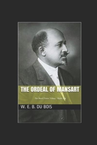 Cover for W E B Du Bois · The Ordeal of Mansart (Paperback Book) (2020)