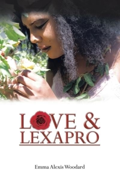 Cover for Emma Alexis Woodard · Love and Lexapro (Bog) (2022)