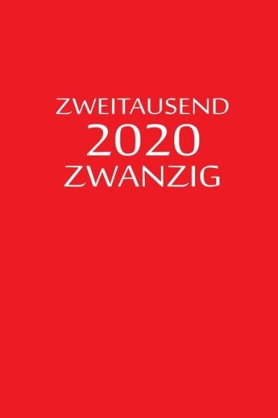Cover for Arbeitsplaner by JilSun · Zweitausend Zwanzig 2020 (Pocketbok) (2019)