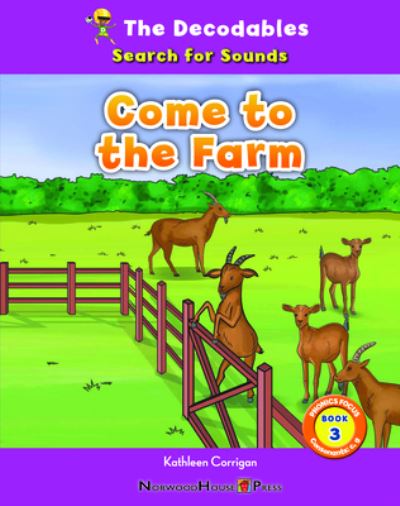 Come to the Farm - Kathleen Corrigan - Books - Norwood House Press - 9781684507238 - August 15, 2023