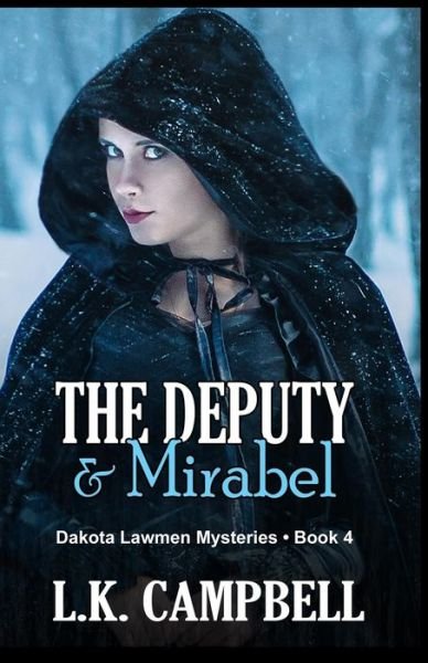 Cover for L K Campbell · The Deputy &amp; Mirabel (Pocketbok) (2019)