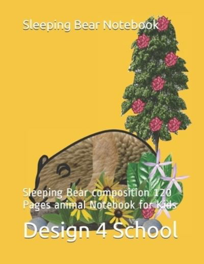 Cover for Design 4 School · Sleeping Bear Notebook (Paperback Bog) (2019)