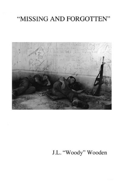 Missing And Forgotten - Jl Woody Wooden - Bøker - Independently Published - 9781702599238 - 26. oktober 2019