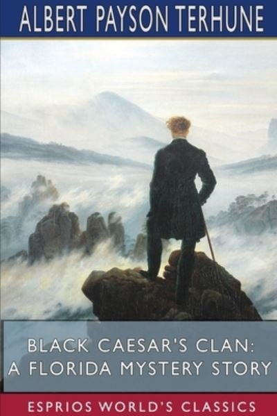 Cover for Albert Payson Terhune · Black Caesar's Clan: A Florida Mystery Story (Esprios Classics) (Paperback Bog) (2024)