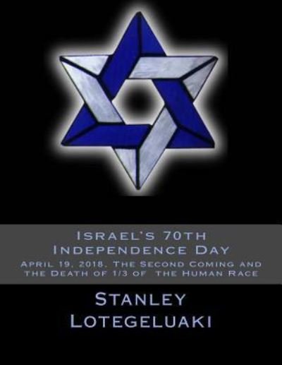 MR Stanley Ole Lotegeluaki · Israel's 70th Independence Day (Paperback Bog) (2018)