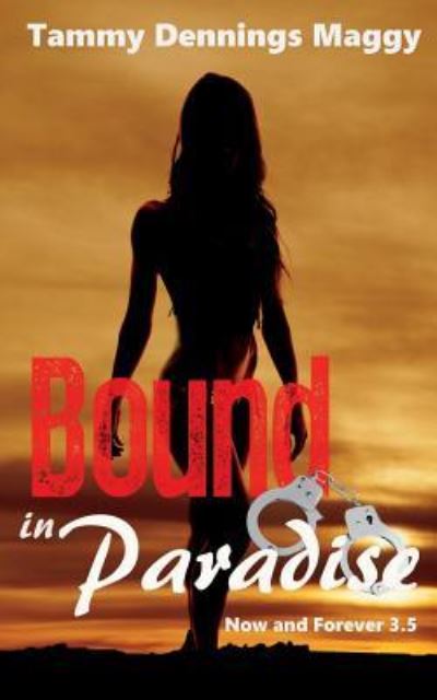 Cover for Tammy Dennings Maggy · Bound in Paradise (Paperback Book) (2018)