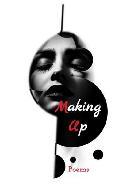 Making Up - Shannon Phillips - Książki - Picture Show Press - 9781734170238 - 25 lutego 2020