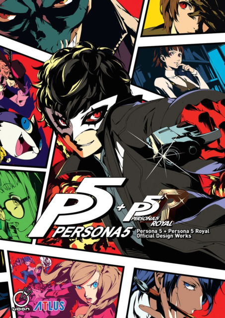 Cover for Atlus · Persona 5 + Persona 5 Royal: Official Design Works (Hardcover Book) (2024)