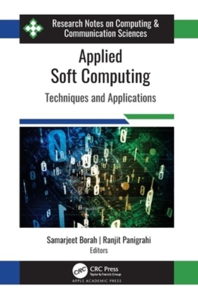 Applied Soft Computing: Techniques and Applications - - Books - Apple Academic Press Inc. - 9781774639238 - August 26, 2024