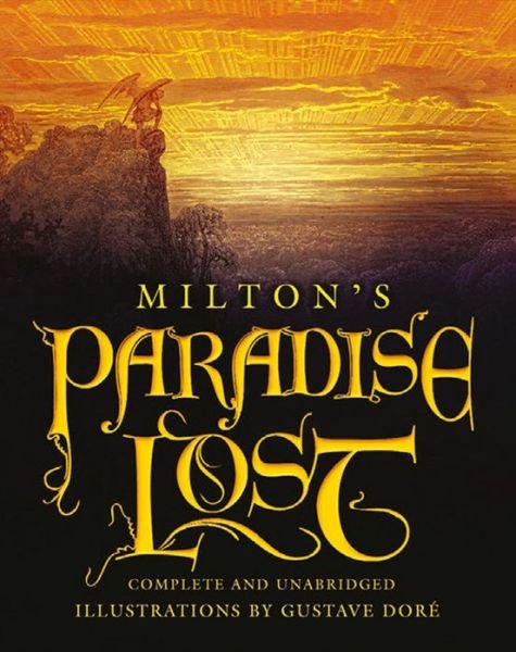 Cover for John Milton · Paradise Lost (Hardcover bog) [Deluxe unabridged gift edition] (2013)