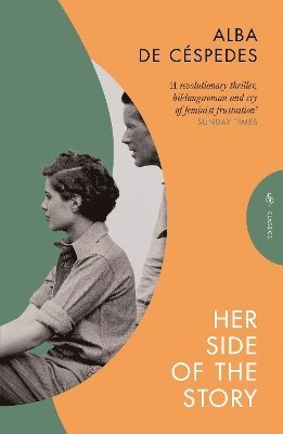 Her Side of the Story - Pushkin Press Classics - Alba De Cespedes - Books - Pushkin Press - 9781782278238 - February 13, 2025