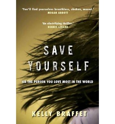 Cover for Kelly Braffet · Save Yourself (Taschenbuch) [Main edition] (2013)