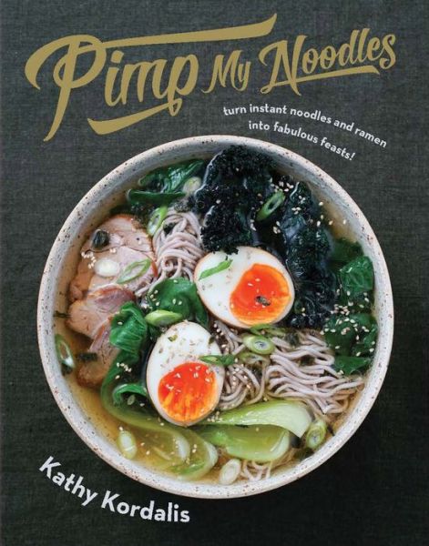 Cover for Kathy Kordalis · Pimp My Noodles (Hardcover Book) [Hardback edition] (2017)