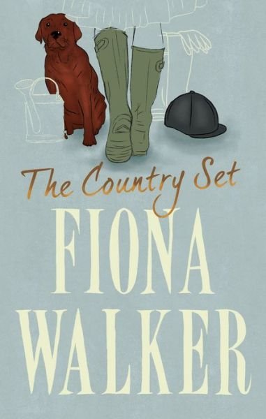 Cover for Fiona Walker · The Country Set (Hardcover Book) (2017)