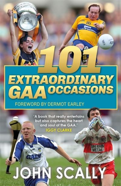 Cover for John Scally · 101 Extraordinary GAA Occasions (Paperback Book) (2024)