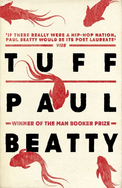 Cover for Paul Beatty · Tuff: From the Man Booker prize-winning author of The Sellout (Paperback Book) (2017)