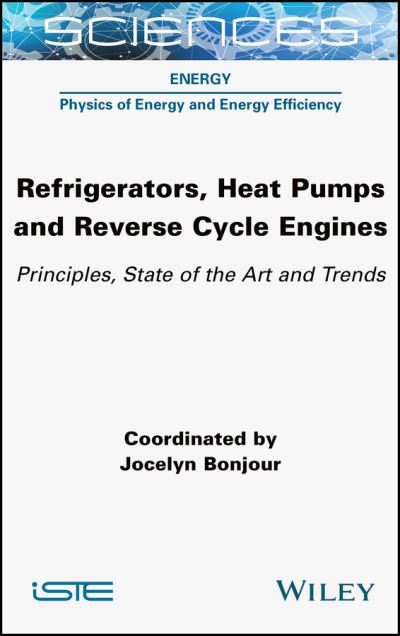 Cover for Refrigerators, Heat Pumps and Reverse Cycle Engines: Principles, State of the Art and Trends - ISTE Consignment (Gebundenes Buch) (2023)