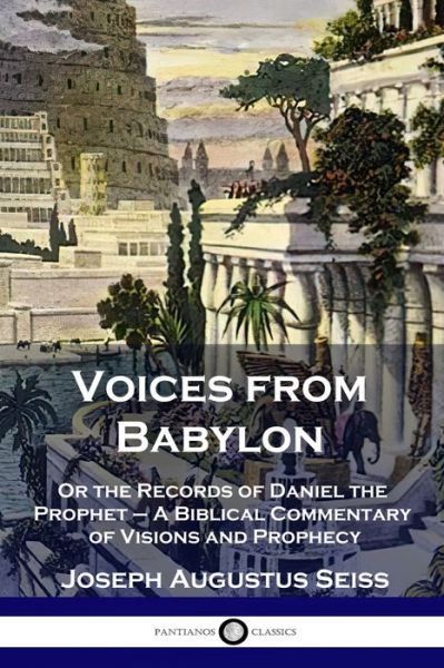 Cover for Joseph Augustus Seiss · Voices from Babylon (Pocketbok) (1901)