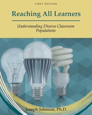 Reaching All Learners - Joseph Johnson - Książki - Cognella, Inc - 9781793519238 - 14 grudnia 2020