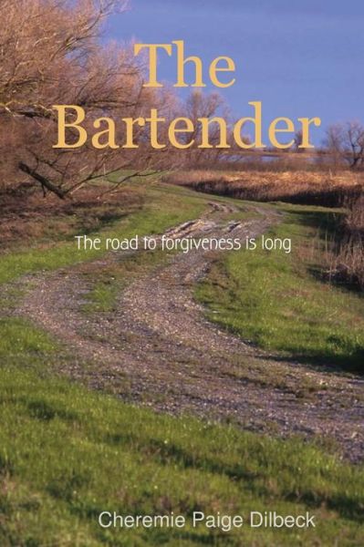 Cover for Cheremie Paige Dilbeck · The Bartender (Paperback Book) (2019)