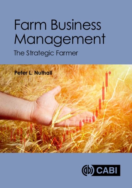 Cover for Nuthall, Peter L (Lincoln University, New Zealand) · Farm Business Management: The Strategic Farmer (Paperback Bog) (2023)