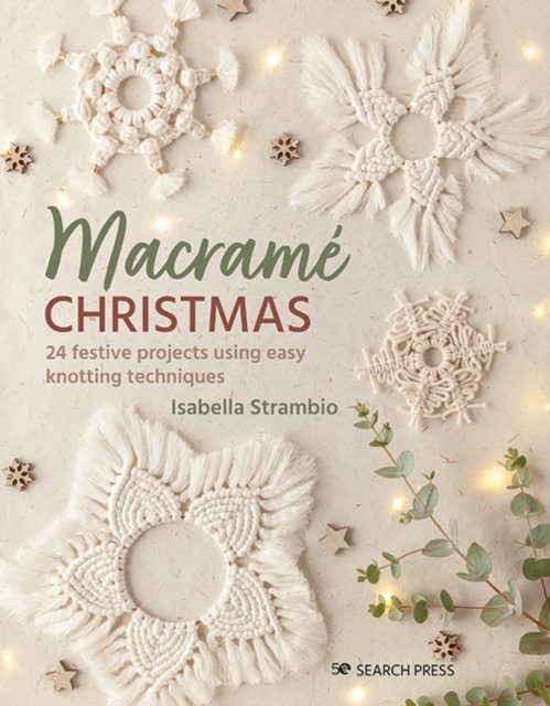 Cover for Isabella Strambio · Macrame Christmas: 24 Festive Projects Using Easy Knotting Techniques (Pocketbok) (2023)