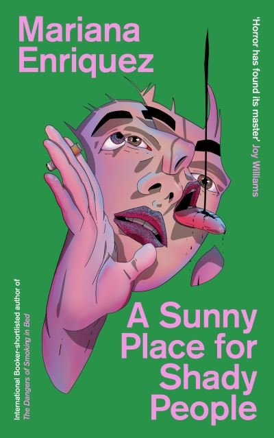 Cover for Mariana Enriquez · A Sunny Place for Shady People (Paperback Book) (2024)