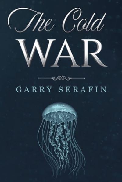 Cover for Garry Serafin · The Cold War (Paperback Book) (2023)