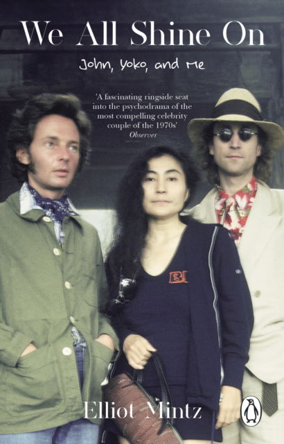Cover for Elliot Mintz · We All Shine On: John, Yoko, and Me (Paperback Book) (2025)