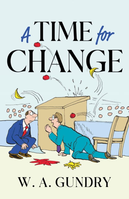 Cover for W.A. Gundry · A Time for Change (Paperback Book) (2025)