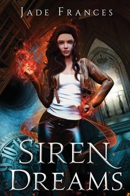 Siren Dreams - The Rise of Ares - Jade Frances - Books - Independent Publishing Network - 9781838539238 - October 17, 2020