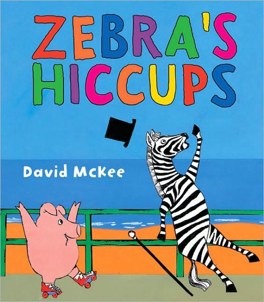 Cover for David McKee · Zebra's Hiccups (Paperback Book) (2009)