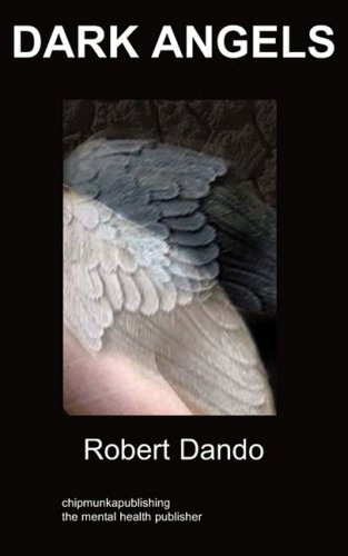 Cover for Robert Dando · Dark Angels: A Story About a Mental Hospital (Paperback Bog) (2009)