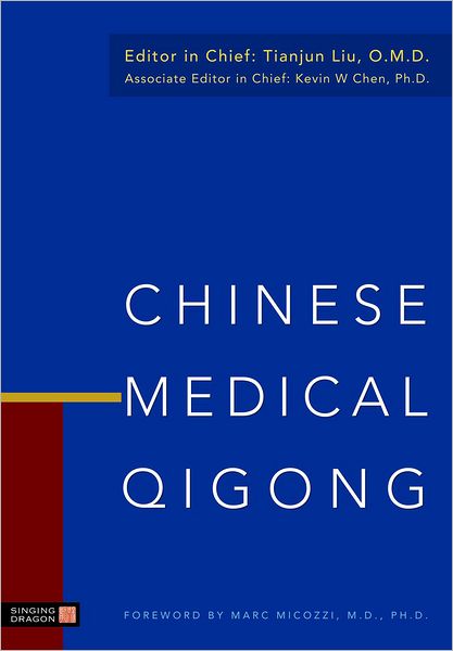 Cover for Tianjun Liu · Chinese Medical Qigong (Gebundenes Buch) (2010)