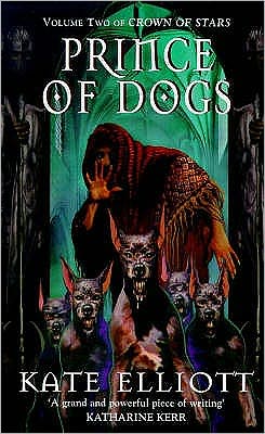 Cover for Kate Elliott · Prince Of Dogs - Crown of Stars (Pocketbok) (1999)