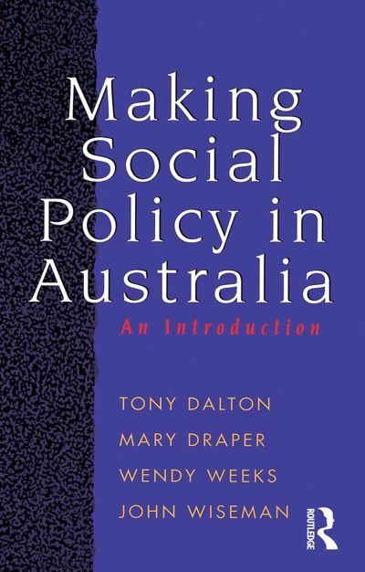 Cover for Tony Dalton · Making Social Policy in Australia: An introduction (Paperback Book) (1996)