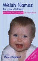 Cover for Meic Stephens · Welsh Names for Your Children: The Complete Guide (Pocketbok) [3 Revised edition] (2009)