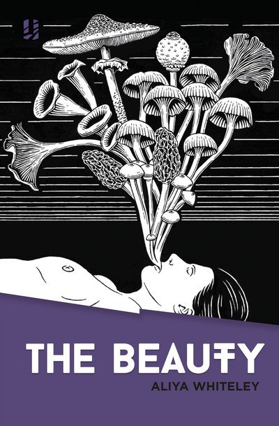 Cover for Aliya Whiteley · The Beauty (Paperback Book) (2014)