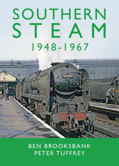 Cover for Peter Tuffrey · Southern Steam 1948-1967 (Hardcover Book) (2020)