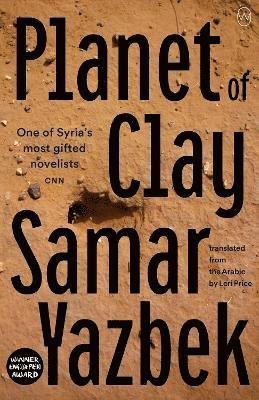 Cover for Samar Yazbek · Planet Of Clay (Paperback Book) (2021)