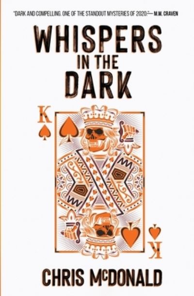 Whispers in the Dark - Chris McDonald - Books - Red Dog Press - 9781913331238 - November 14, 2020