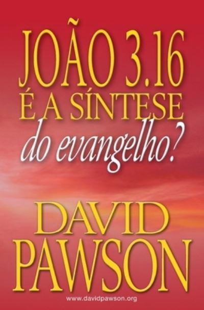 Cover for David Pawson · Joao 3.16 E a Sintese Do Evangelho? (Paperback Book) (2020)