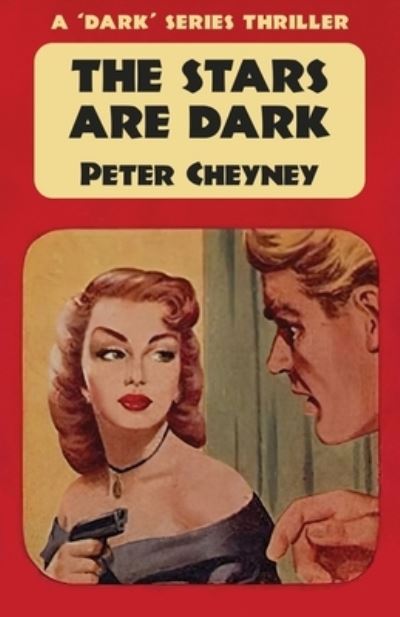 Cover for Peter Cheyney · The Stars are Dark (Pocketbok) (2022)